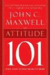 Portada de ATTITUDE 101: WHAT EVERY LEADER NEEDS TO KNOW (101 SERIES)