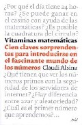 Portada de VITAMINAS MATEMATICAS: CIEN CLAVES SORPRENDENTES PARA INTRODUCIRSE EN EL FASCINANTE MUNDO DE LOS NUMEROS