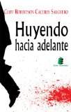 Portada de HUYENDO HACIA ADELANTE