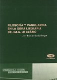 Portada de FILOSOFÍA Y VANGUARDIA EN LA OBRA LITERARIA DE J. M. G. LE CLÉZIO