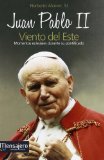 Portada de JUAN PABLO II VIENTO DEL ESTE