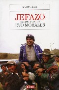 Portada de JEFAZO. RETRATO INTIMO DE EVO MORALES