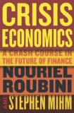 Portada de CRISIS ECONOMICS: A CRASH COURSE IN THE FUTURE OF FINANCE
