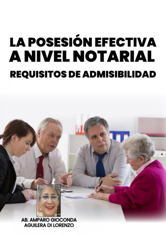 Portada de LA POSESIÓN EFECTIVA A NIVEL NOTARIAL. REQUISITOS DE ADMISIBILIDAD