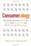 Portada de CONSUMEROLOGY: THE MYTH OF MARKET RESEARCH, THE TRUTH ABOUT CONSUMERS AND THE PSYCHOLOGY OF SHOPPING