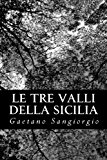 Portada de LE TRE VALLI DELLA SICILIA