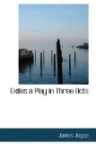 Portada de EXILES A PLAY IN THREE ACTS