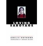 Portada de [(LOVING SABOTAGE)] [AUTHOR: AMÉLIE NOTHOMB] PUBLISHED ON (NOVEMBER, 2005)