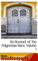 Portada de AN ACCOUNT OF THE POLYNESIAN RACE, VOLUME I