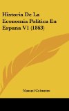 Portada de HISTORIA DE LA ECONOMIA POLITICA EN ESPANA V1 (1863)