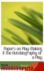 Portada de PAPERS ON PLAY-MAKING II THE AUTOBIOGRAPHY OF A PLAY