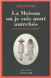 Portada de LA MAISON OÙ JE SUIS MORT AUTREFOIS (ACTES NOIRS)