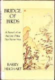 Portada de THE BRIDGE OF BIRDS: A NOVEL OF AN ANCIENT CHINA THAT NEVER WAS