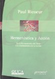 Portada de HERMENEUTICA Y ACCION. DE LA HERMENEUTICA DEL TEXTO A LA HERMENEUTICA DE LA ACCION