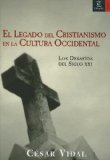 Portada de EL LEGADO DEL CRISTIANISMO EN LA CULTURA OCCIDENTAL: LOS DESAFIOSDEL SIGLO XXI