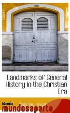 Portada de LANDMARKS OF GENERAL HISTORY IN THE CHRISTIAN ERA