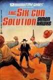 Portada de THE SIX-GUN SOLUTION (TIMEWARS, NO 12)