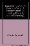 Portada de FREQUENT HEARSES; A DETECTIVE STORY: A DETECTIVE STORY (A LONDON HOUSE & MAXWELL MYSTERY)