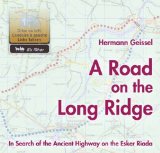 Portada de A ROAD ON THE LONG RIDGE : IN SEARCH OF THE ANCIENT HIGHWAY ON THE ESKER RIADA