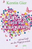 Portada de JUNGS SIND WIE KAUGUMMI - S&Uuml;SS UND LEICHT UM DEN FINGER ZU WICKELN
