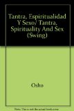 Portada de TANTRA, ESPIRITUALIDAD Y SEXO/ TANTRA, SPIRITUALITY AND SEX (SWING)