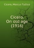 Portada de CICERO. ON OLD AGE (1916)