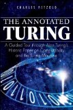 Portada de THE ANNOTATED TURING: A GUIDED TOUR THROUGH ALAN TURING'S HISTORIC PAPER ON COMPUTABILITY AND THE TURING MACHINE 1ST (FIRST) BY PETZOLD, CHARLES (2008) PAPERBACK