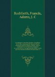 Portada de AN ATTEMPT TO TEST THE THEORIES OF CAPILLARY ACTION BY COMPARING THE THEORETICAL AND MEASURED FORMS OF DROPS OF FLUID : WITH AN EXPLANATION OF INTEGRATION EMPLOYED IN CONSTRUCTION OF INTEGRATING THE TABLES WHICH GIVE THE THEORETICAL FORMS OF SUCH DROPS (1