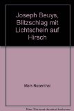 Portada de JOSEPH BEUYS, BLITZSCHLAG MIT LICHTSCHEIN AUF HIRSCH (SCHRIFTEN ZUR SAMMLUNG DES MUSEUMS FUR MODERNE KUNST FRANKFURT AM MAIN) (GERMAN EDITION)