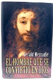 Portada de EL HOMBRE QUE SE CONVIRTI&Oacute; EN DIOS