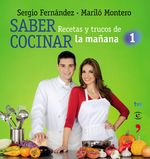 Portada de SABER COCINAR. RECETAS Y TRUCOS DE LA MAÑANA DE LA 1