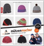 Portada de MYBOSHI - MÜTZENMACHER: MÜTZEN IN DEINEM STYLE SELBER HÄKELN