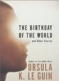 Portada de THE BIRTHDAY OF THE WORLD: AND OTHER STORIES