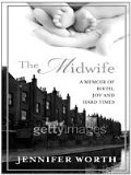 Portada de THE MIDWIFE: A MEMOIR OF BIRTH, JOY AND HARD TIMES (THORNDIKE BIOGRAPHY)