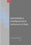 Portada de APRENDIZAJE Y ENSEÑANZA DE LA LECTURA EN EL AULA