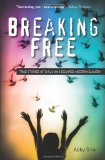 Portada de BREAKING FREE: TRUE STORIES OF GIRLS WHO ESCAPED MODERN SLAVERY