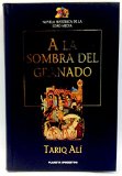 Portada de A LA SOMBRA DEL GRANADO: UNA NOVELA DE LA ESPAÑA MUSULMANA