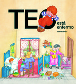 Portada de TEO EST&Aacute; ENFERMO