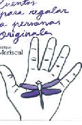 Portada de CUENTOS PARA REGALAR A PERSONAS ORIGINALES