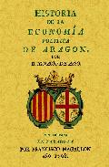 Portada de HISTORIA DE LA ECONOMIA POLITICA DE ARAGON