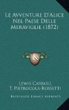 Portada de LE AVVENTURE D'ALICE NEL PAESE DELLE MERAVIGLIE (1872)