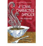 Portada de A LOYAL CHARACTER DANCER AN INSPECTOR CHEN MYSTERY