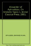 Portada de ALEXANDER OF APHRODISIAS: ON ARISTOTLE TOPICS 1