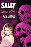 Portada de SALLY: DAMA DE LA MUERTE: VOLUME 1 (VENGANZA)