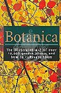 Portada de BOTANICA: THE ILLUSTRATED A-Z OF OVER 10.000 GARDER PLANTS AND HOW TO CULTIVATE THEM