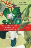 LA CASA DE LOS AMORES IMPOSIBLES