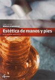 Portada de ESTÉTICA DE MANOS Y PIES. CFGM/GMGS