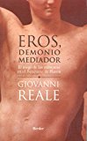 Portada de EROS, DEMONIO MEDIADOR: EL JUEGO DE LAS MASCARAS EN EL BANQUETE DE PLATON