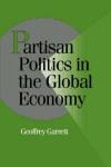 Portada de PARTISAN POLITICS IN THE GLOBAL ECONOMY (CAMBRIDGE STUDIES IN COMPARATIVE POLITICS)