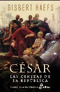 Portada de CESAR: LAS CENIZAS DE LA REPUBLICA